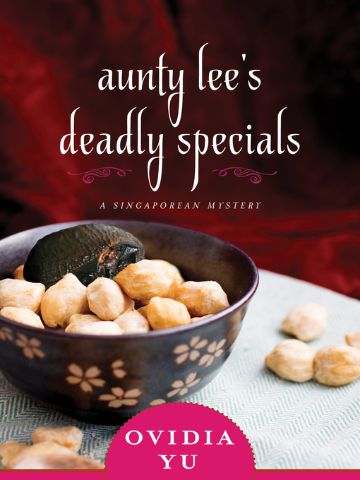 Title details for Aunty Lee's Deadly Specials by Ovidia Yu - Available